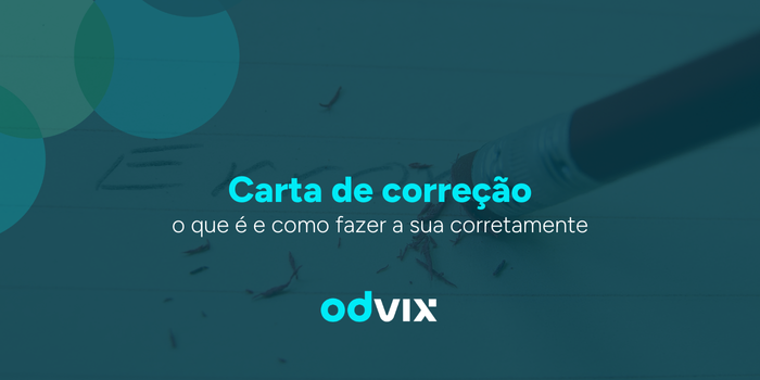 Carta de correção: o que é e como fazer a sua corretamente
